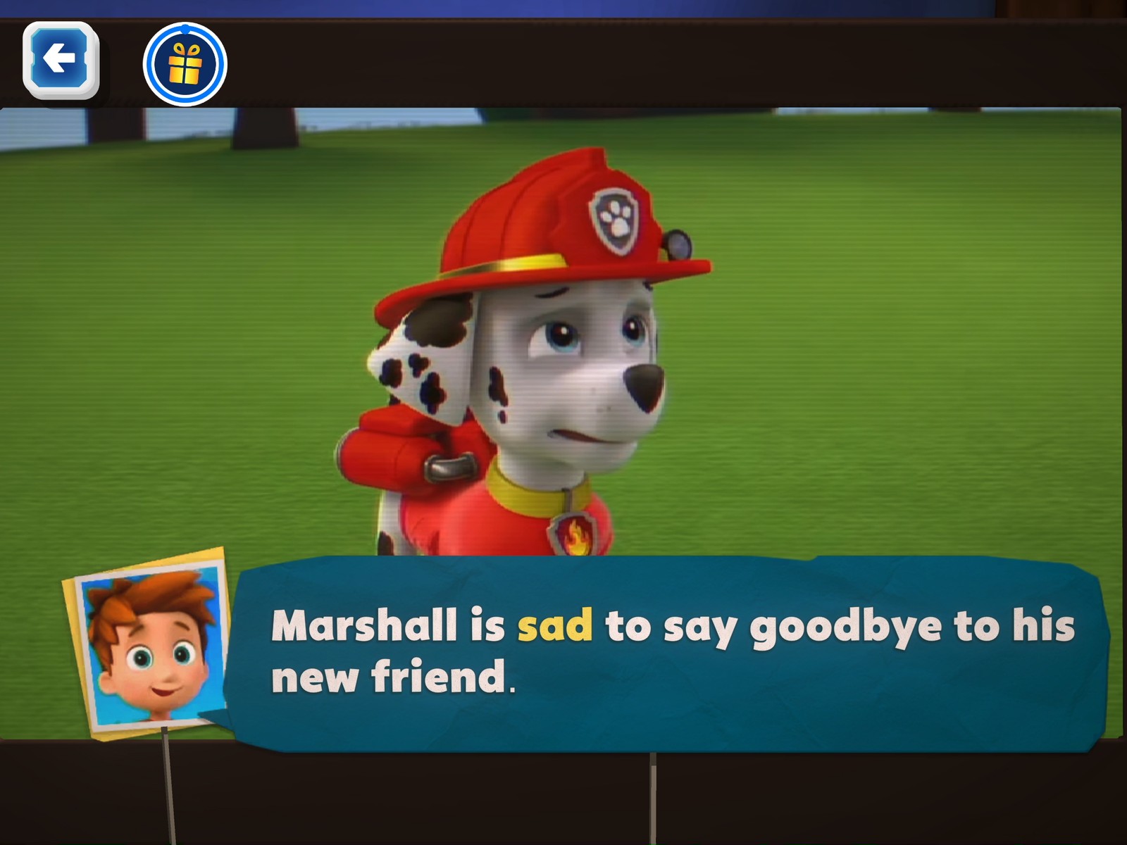 Video clip with a caption reading Marshall is sad to say goodbye to his new friend, with the word sad highlighted